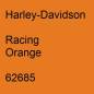 Preview: Harley-Davidson, Racing Orange, 62685.